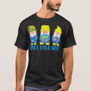 Peace Kärlek Hope Cute Gnomes Down Syndrome Awaren T Shirt