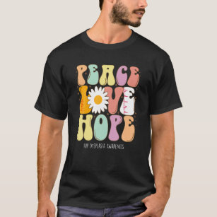 Peace Kärlek Hope Hip Dysplasia Awareness Gift T Shirt
