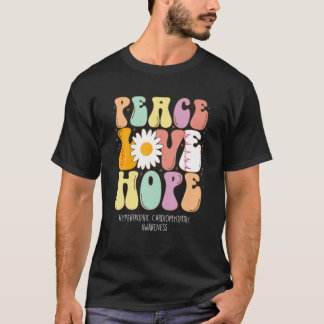 Peace Kärlek Hope Hypertrophic Cardiomyopati Aware T Shirt