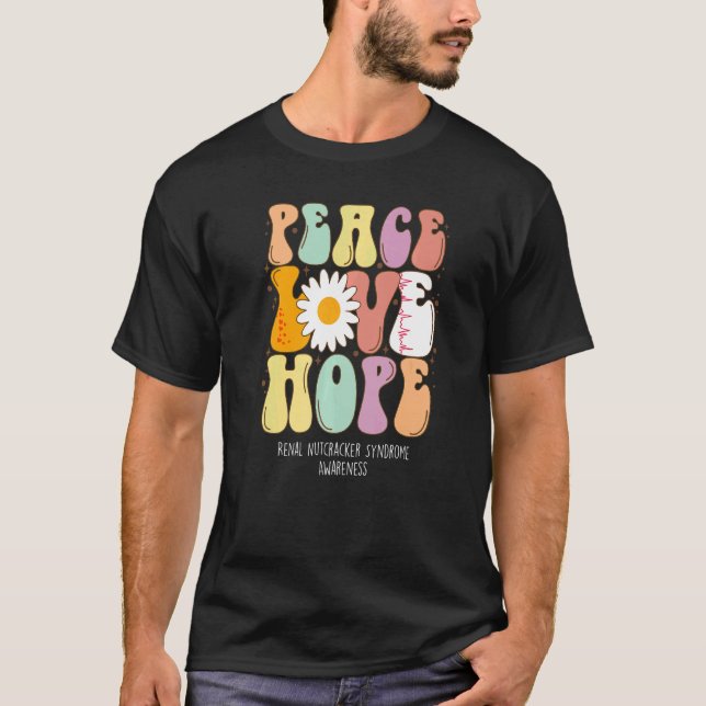 Peace Kärlek Hope Renal Nutcracker Syndrome RNS Aw T Shirt (Framsida)