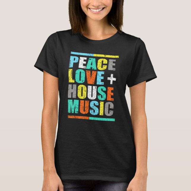 Peace Kärlek House Music T Shirt (Framsida)
