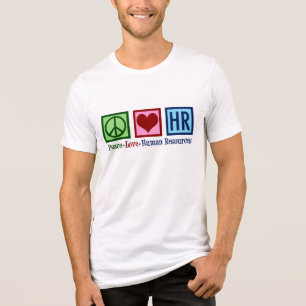 Peace Kärlek Human Resources HR T Shirt
