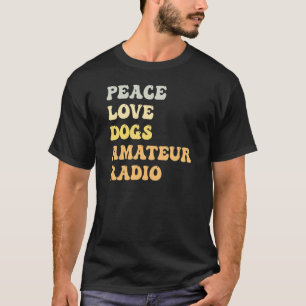 Peace Kärlek Hundar Amateur Radio Retro T Shirt