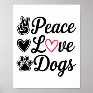 Peace Kärlek Hundar Cute Hund älskare Design Pet P Poster