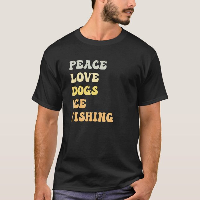 Peace Kärlek Hundar Ice Fishing Retro T Shirt (Framsida)