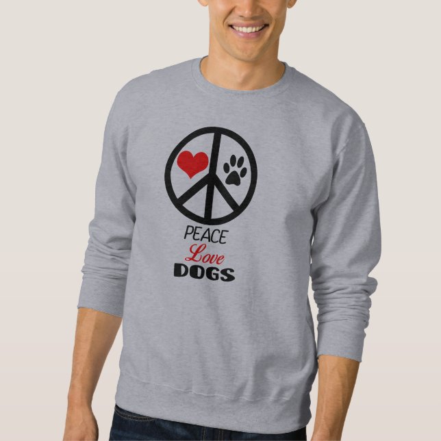 Peace Kärlek Hundar Sweatshirt (Framsida)