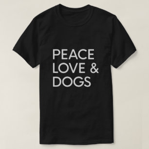 Peace KÄRLEK & HUNDAR T Shirt