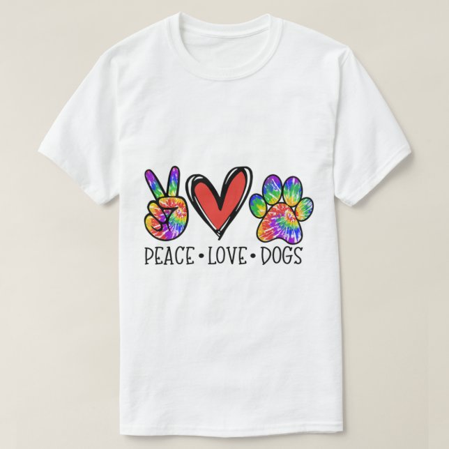 Peace Kärlek Hundar Tass Tie Dye Rainbow Rädda dju T Shirt (Design framsida)