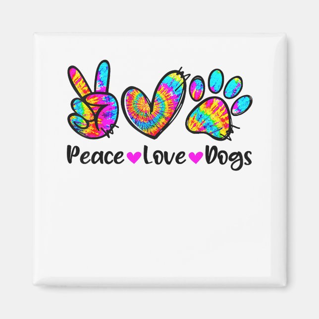 Peace Kärlek Hundar Tie Dye Hund Tass Hund Cute Mo Magnet (Framsidan)