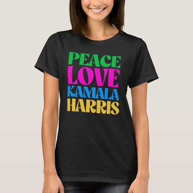 Peace Kärlek Kamala Harris T Shirt (Framsida)