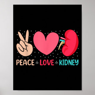 Peace Kärlek Kidney - Nephrology Dialysis Tech Nur Poster
