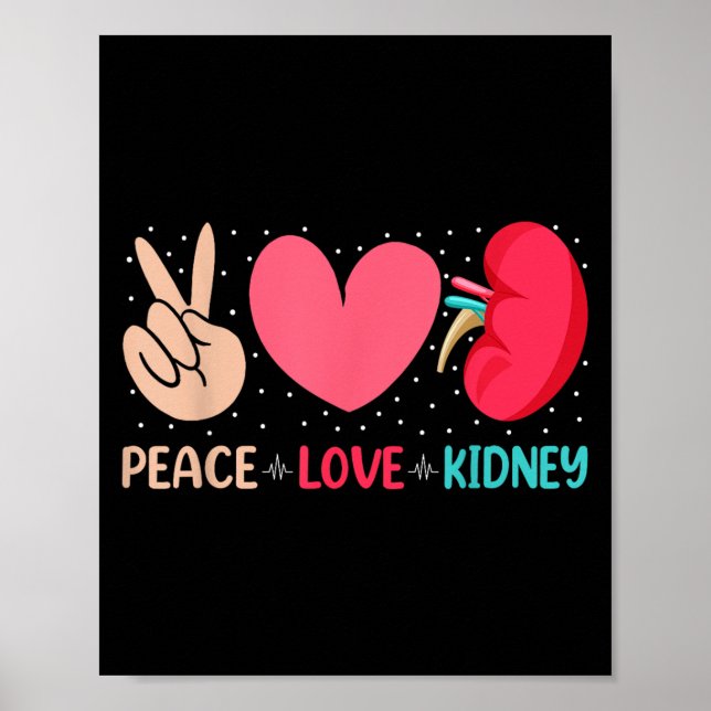 Peace Kärlek Kidney - Nephrology Dialysis Tech Nur Poster (Framsidan)