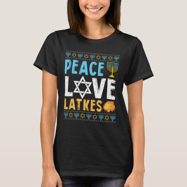 Peace Kärlek Latkes Funny Hanukkah Chanukah Jewish T Shirt (Framsida)