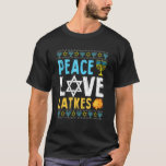 Peace Kärlek Latkes Hanukkah Chanukah Jewish T Shirt<br><div class="desc">Peace Kärlek Latkes Hanukkah Chanukah Jewish.</div>
