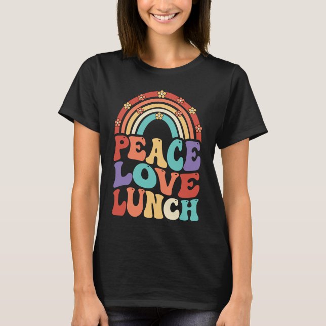 Peace Kärlek Lunch DAM Retro Groovy Back to school T Shirt (Framsida)