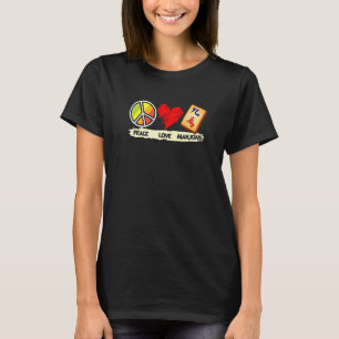Peace Kärlek Mahjong China Game Played Mahjong T Shirt