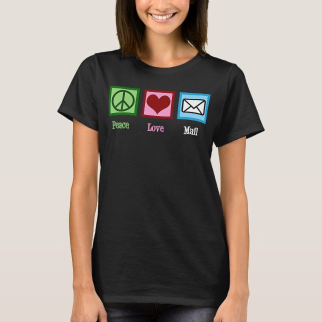 Peace Kärlek Mail Cute Post Office Worker Postal S T Shirt (Framsida)