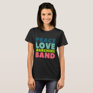 Peace Kärlek Marching Band T Shirt