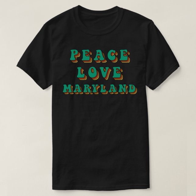 Peace Kärlek Maryland T Shirt (Design framsida)