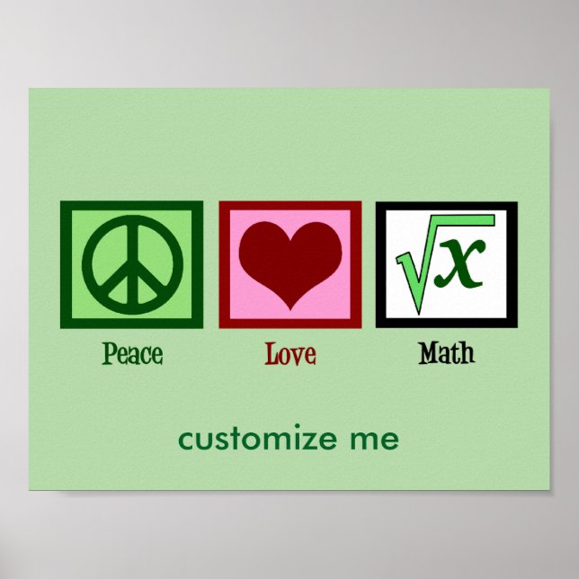 Peace Kärlek Math Anpassningsbar Poster (Framsidan)