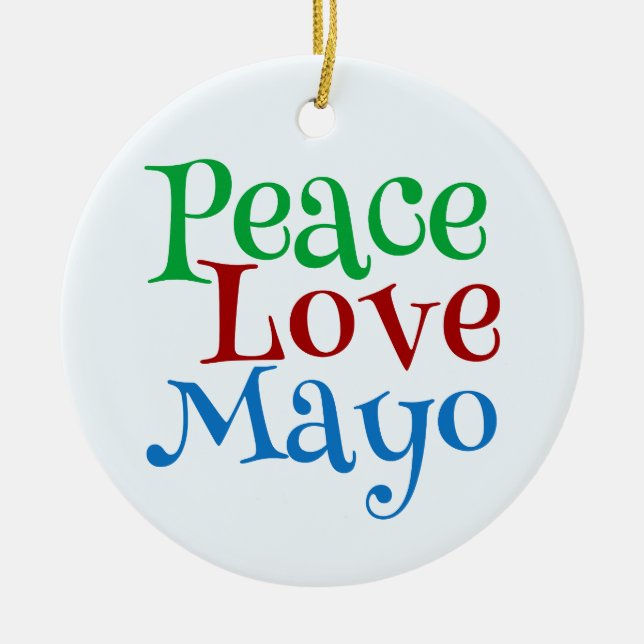 Peace Kärlek Mayonnaise Funny Mayo Julgransprydnad Keramik (Framsidan)