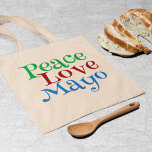 Peace Kärlek Mayonnaise Funny Mayo Tygkasse<br><div class="desc">Peace Kärlek Mayo T-Shirt - Mayonnaise Älskare Humor Gift. En rolig borgmästare för någon som sätter den på all mat,  inklusive subs,  smörgåsar,  hamburgare och hett hundar</div>