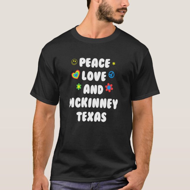 Peace Kärlek Mckinney Texas Patriotic Tx Patriotis T Shirt (Framsida)