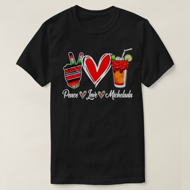 Peace Kärlek Micheladas Mexican Beer Michelada Hip T Shirt (Design framsida)