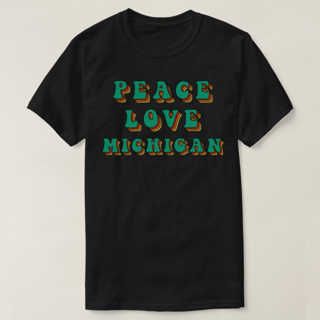 Peace Kärlek Michigan T Shirt (Design framsida)