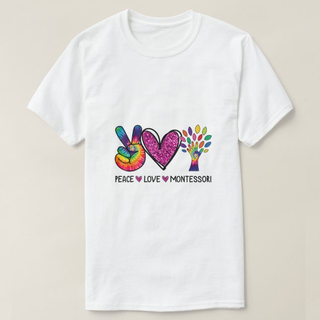 Peace Kärlek Montessori Daycare Lärares uppskattni T Shirt (Design framsida)