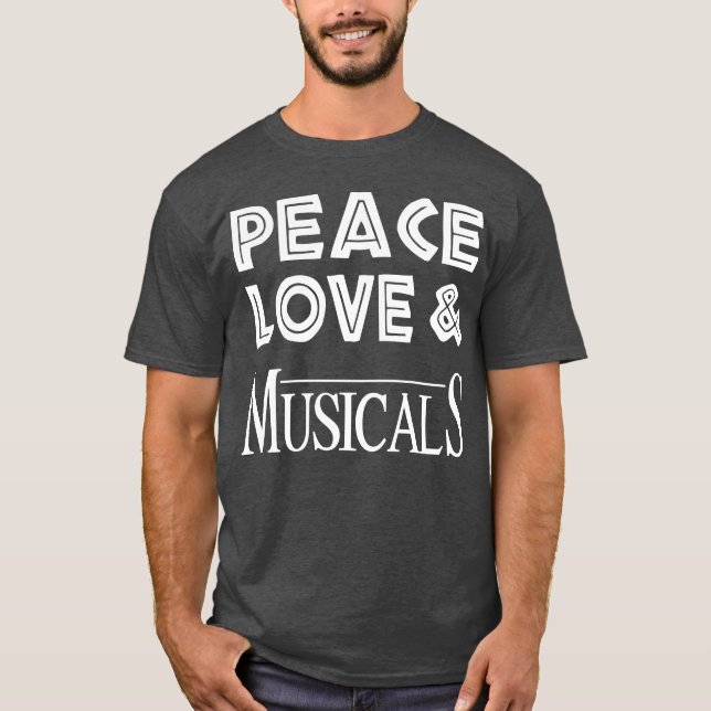 Peace Kärlek Musicals-vän T Shirt (Framsida)