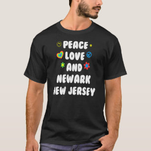 Peace Kärlek Newark New jersey Patriotic Nj Patrio T Shirt
