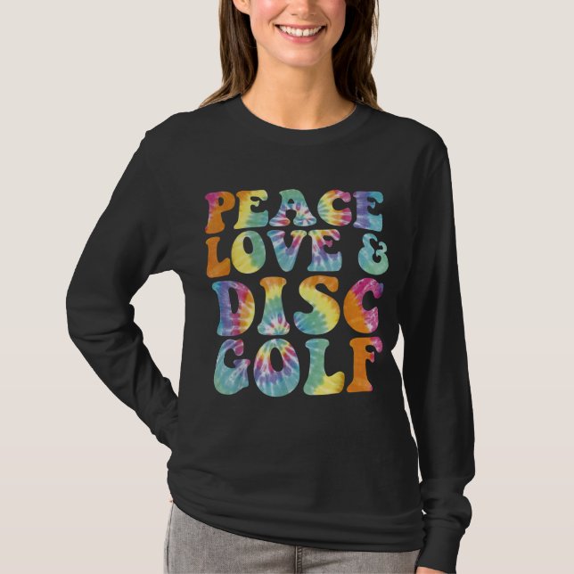 Peace Kärlek och Disk Golf Prated Tie Dye T Shirt (Framsida)