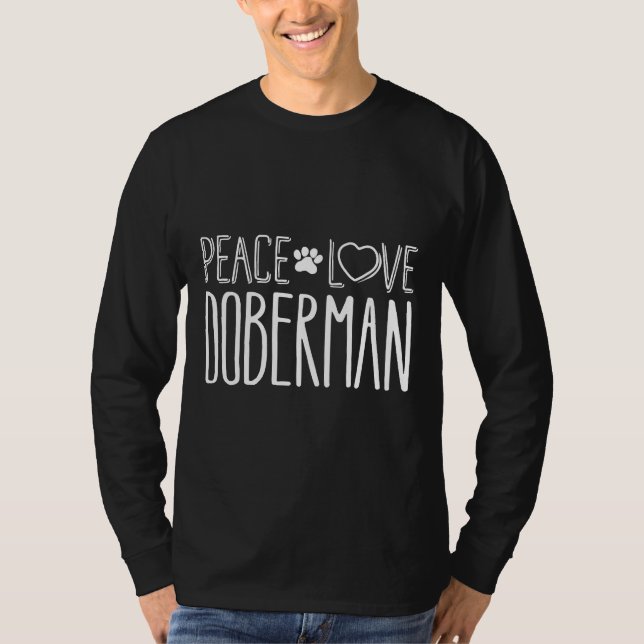 Peace Kärlek och Doberman för Hundälskare T Shirt (Framsida)