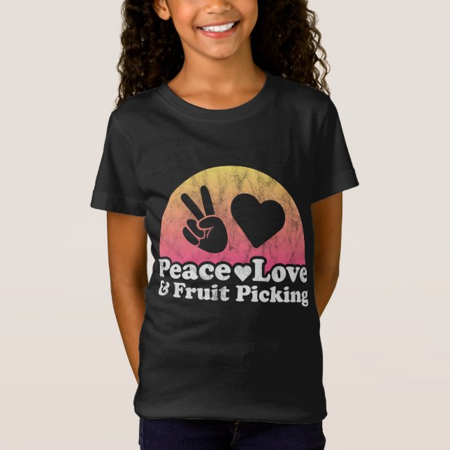 Peace Kärlek och Fruit Picking T Shirt (Framsida)