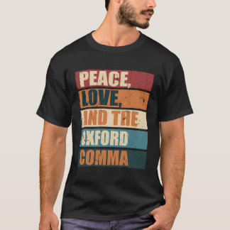 Peace Kärlek och Oxford Comma English Grammar Hu T Shirt
