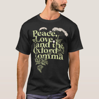 Peace Kärlek och Oxford Comma English Grammar T Shirt