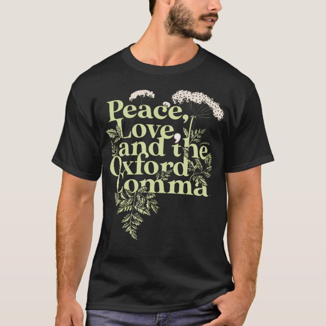 Peace Kärlek och Oxford Comma English Grammar T Shirt (Framsida)