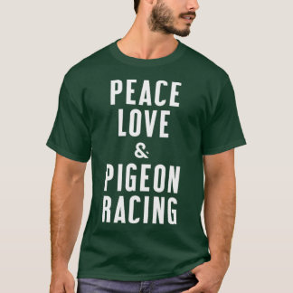 Peace Kärlek och Pigeon Tävla T Shirt