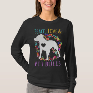 Peace Kärlek och Pit Bulls Rolig hund Älskare T Shirt