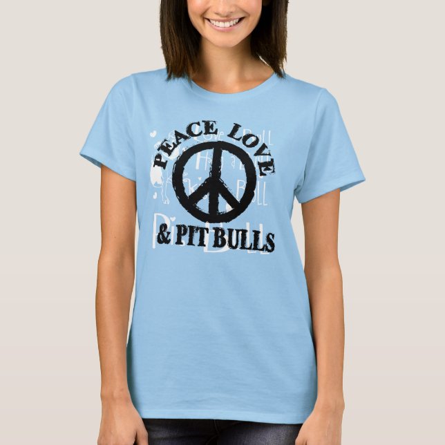Peace Kärlek och Pit Bulls T Shirt (Framsida)