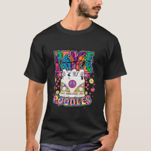 Peace Kärlek och Pudel Hippie Beatnik Hund Gift T Shirt