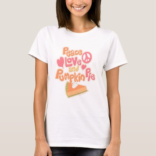 Peace Kärlek och Pumpkin Paj Tee Shirt (Framsida)