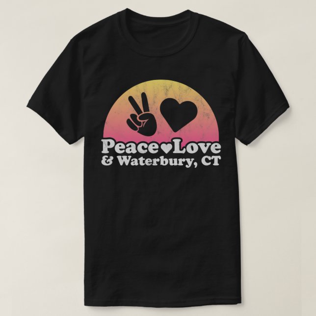Peace Kärlek och Waterbury, CT Connecticut Pullove T Shirt (Design framsida)