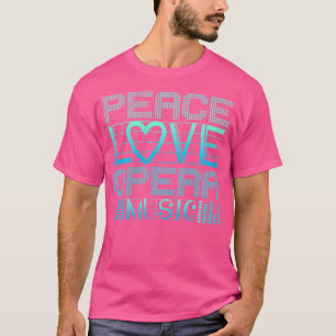 Peace Kärlek Opera Music Opera Fläkt Opera T Shirt