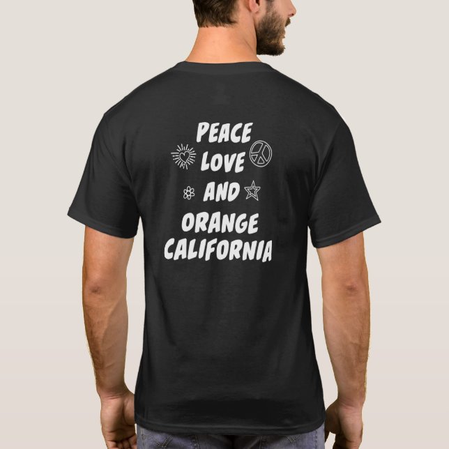 Peace Kärlek Orange California Ca Resident Orange  T Shirt (Baksida)