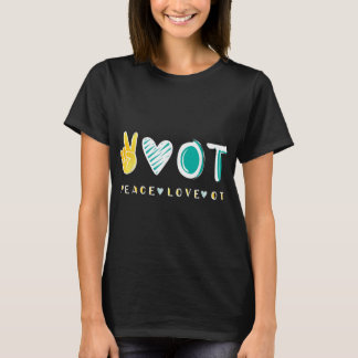 Peace Kärlek OT OTA Tee, arbetsrelaterad terapi T Shirt