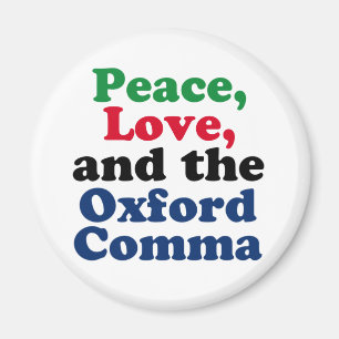 Peace Kärlek Oxford Comma English Grammar Humor Magnet
