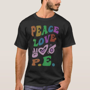 Peace KÄRLEK P E Retro Gym Lacher Groovy School 1 T Shirt