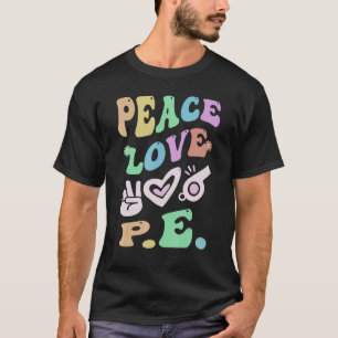Peace KÄRLEK P E Retro Gym Lacher Groovy School T Shirt